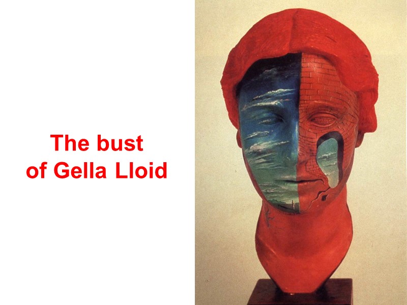 The bust  of Gella Lloid